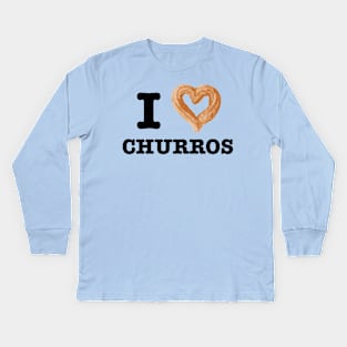 I Love Churros - Churro Kids Long Sleeve T-Shirt